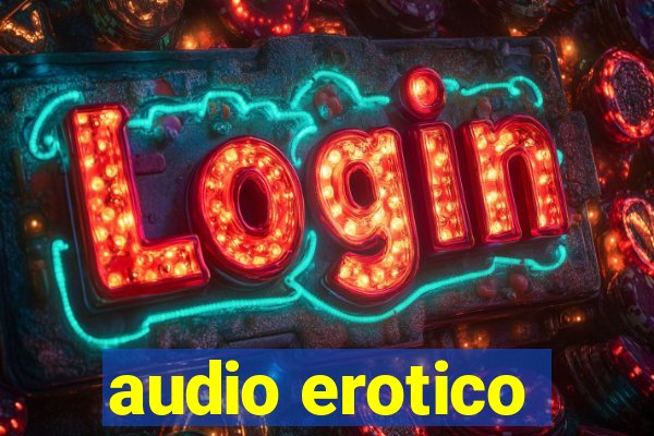 audio erotico